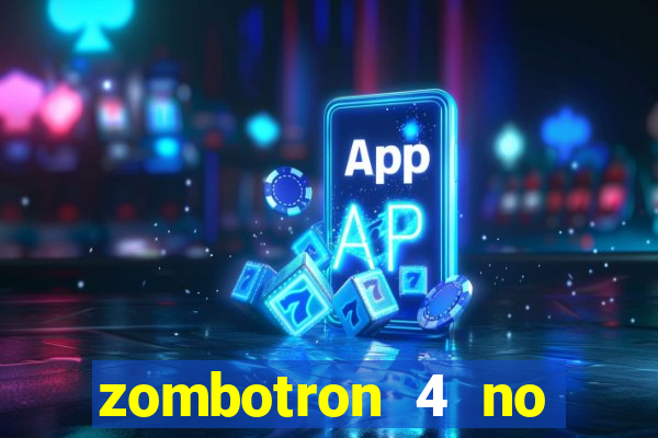 zombotron 4 no click jogos